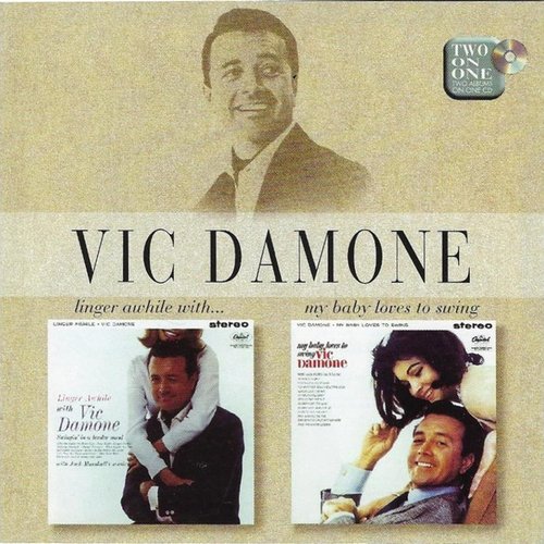Linger Awhile With Vic Damone / My Baby Loves to Swing