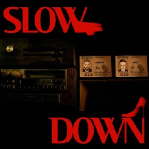 Slow Down