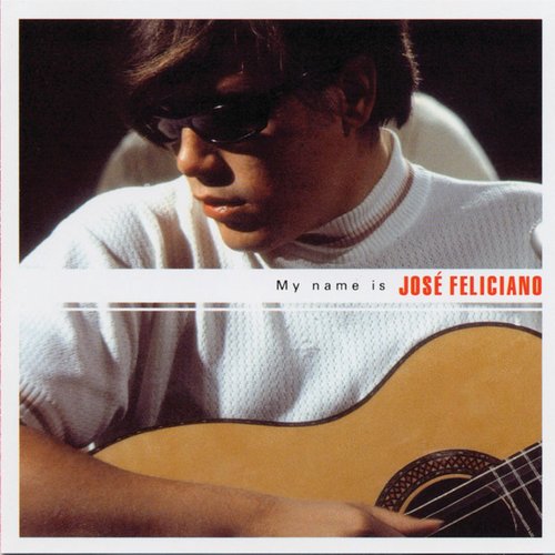 My Name Is José Feliciano