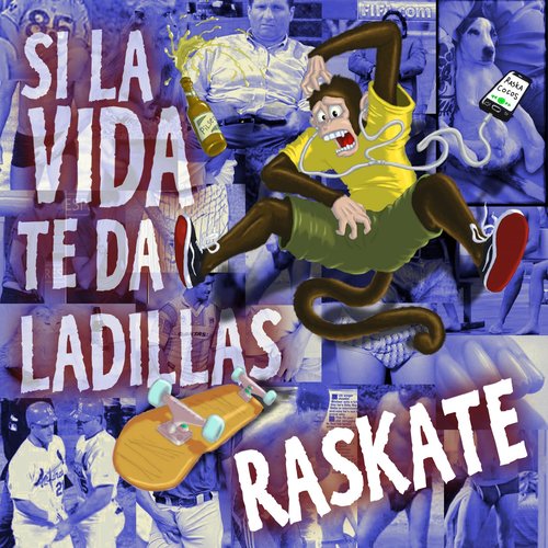 Si la vida te da ladillas... Raskate