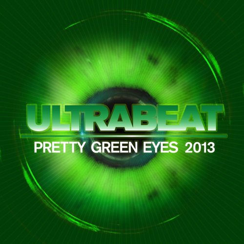 Pretty Green Eyes 2013