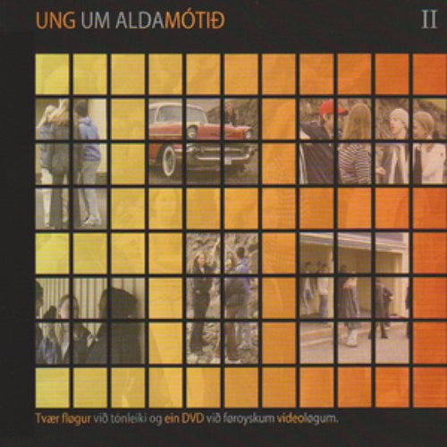 Ung um aldamótið II
