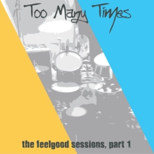 The Feelgood Sessions, Part 1