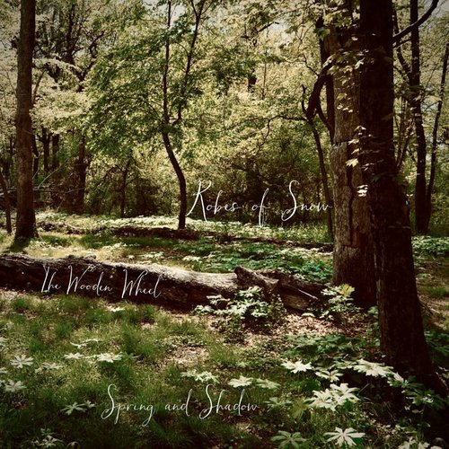 The Wooden Wheel: Spring and Shadow