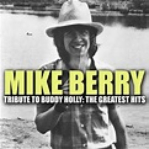 Mike Berry, Tribute To Buddy Holly: The Greatest Hits