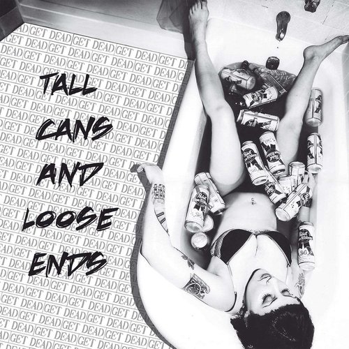 Tall Cans & Loose Ends