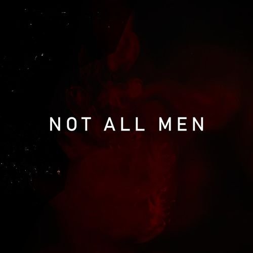 Not All Men - Single