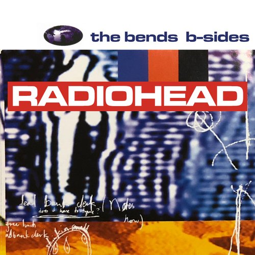 The Bends B-Sides