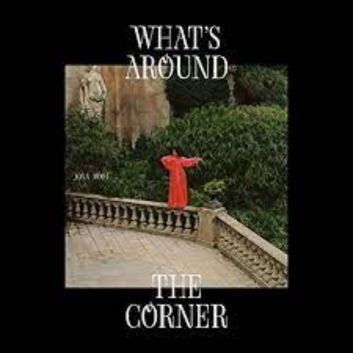 What's Around The Corner (Side A)