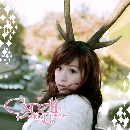 Cyndi With U — 王心凌| Last.fm