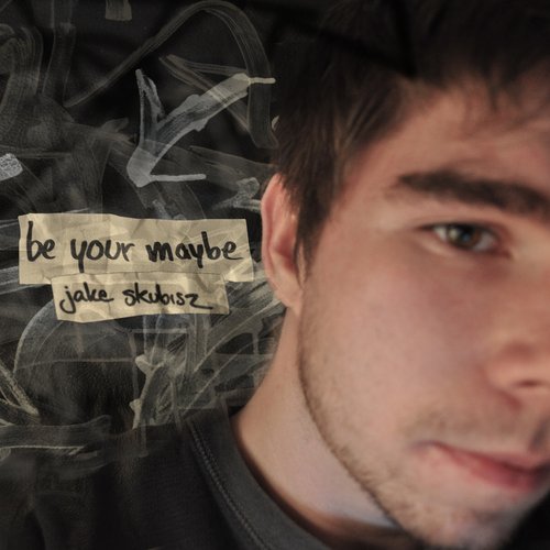 Be Your Maybe