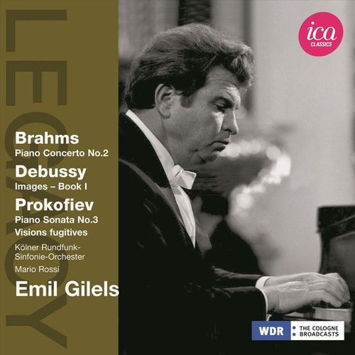 Brahms: Piano Concerto No. 2 - Debussy: Images, Book 1 - Prokofiev: Piano Sonata No. 3 - Visions fugitives