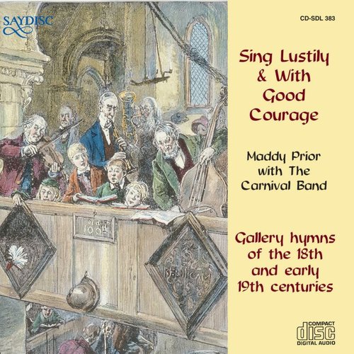 Sing Lustily & With Good Courage