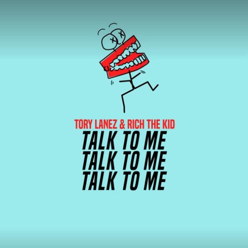 Talk To Me (with Rich The Kid)