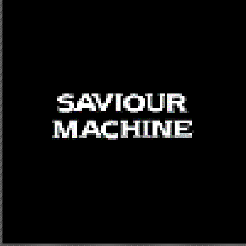 Saviour Machine: The Demo