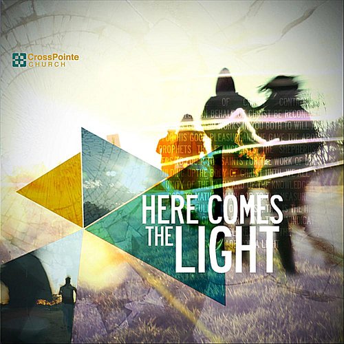 Here Comes the Light