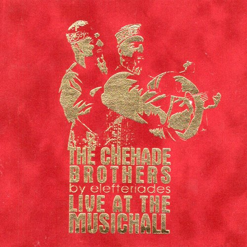 The Chehade Brothers Live at the MUSICHALL