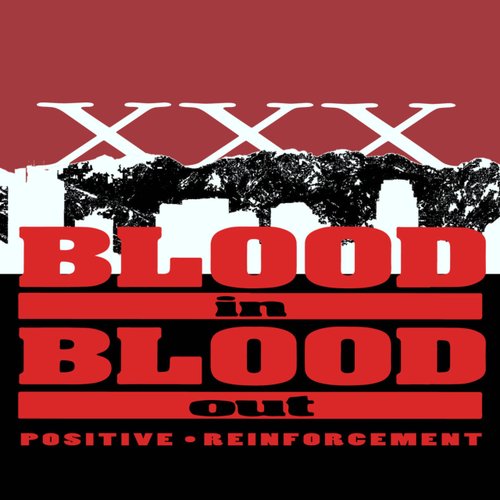 Blood in Blood Out [Explicit]