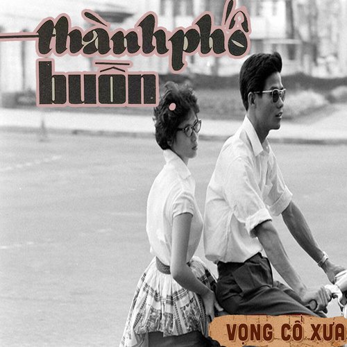 Thành Phố Buồn - Vọng Cổ Xưa