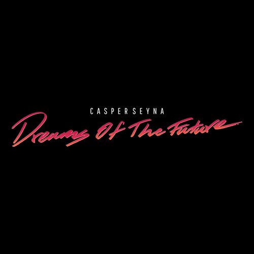 Dreams Of The Future