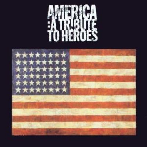 America: A Tribute To Heroes [Disc 2]