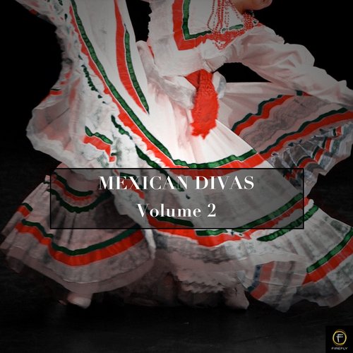 Mexican Divas, Vol. 2