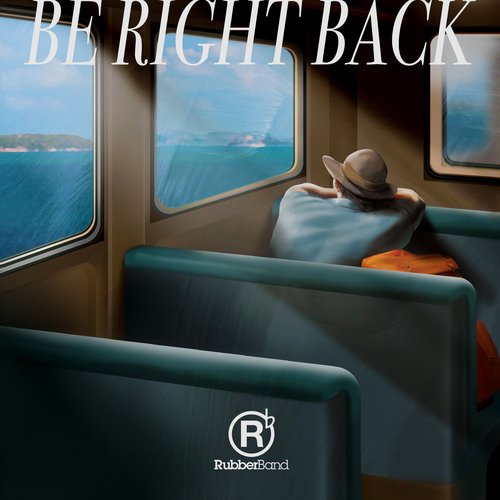 Be Right Back