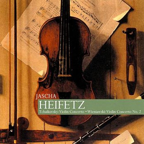 Heifetz: Tchaikovsky - Violin Concerto, Wieniawski - Violin Concerto No. 2