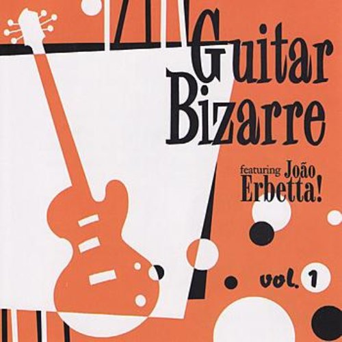 Guitar Bizarre vol. 1