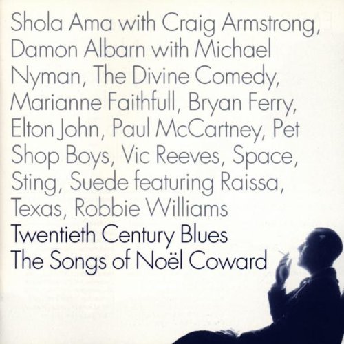 Twentieth Century Blues: Songs of Noel Coward