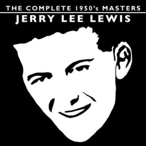 The Complete 1950's Masters - Jerry Lee Lewis