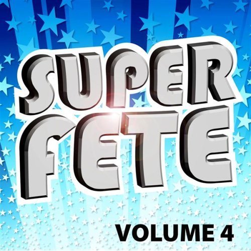 Super Fête Vol. 4