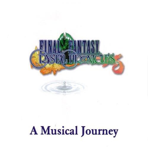 Final Fantasy Crystal Chronicles - A Musical Journey