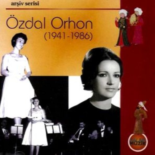 Özdal Orhon (1941-1986) - Arşiv Serisi