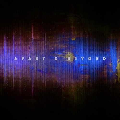 Apart & Beyond