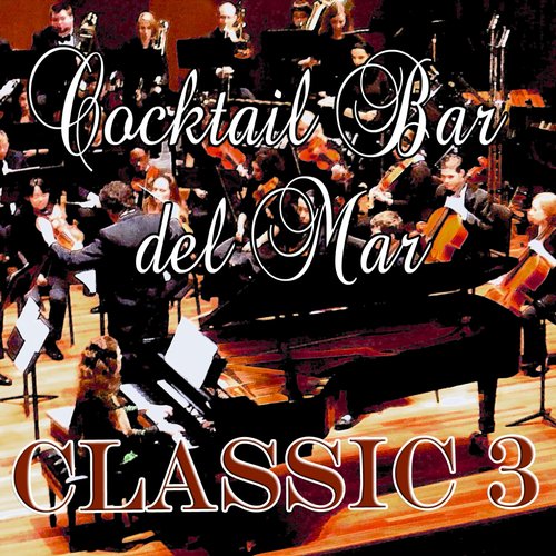 Cocktail Bar del Mar : Classic, Vol. 3