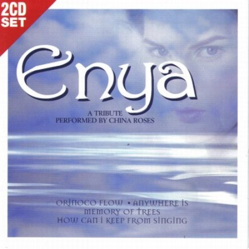 Enya: A Tribute Performed By China Roses