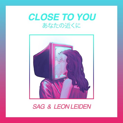 Close To You