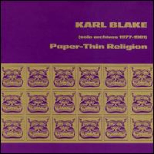 Paper-Thin Religion (Solo Archives 1977-1981)