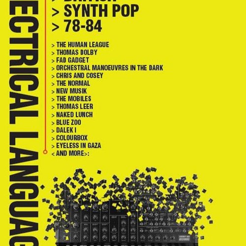 Electrical Language: Independent British Synth Pop 78-84