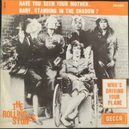 Have You Seen Your Mother, Baby, Standing in the Shadow
