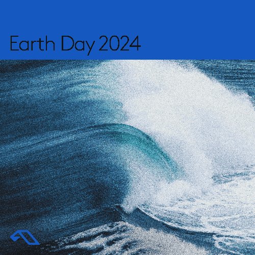 Anjunabeats presents: Earth Day 2024 (DJ Mix)