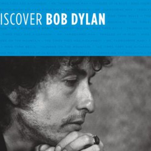 Discover Bob Dylan