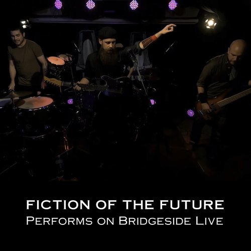 Fiction of the Future Performs on Bridgeside (Live)
