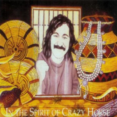In the Spirt of Crazy Horse: Songs for Leonard Peltier