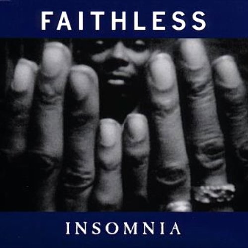 Insomnia — Faithless | Last.fm