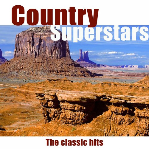 Country Superstars (The Classic Hits)