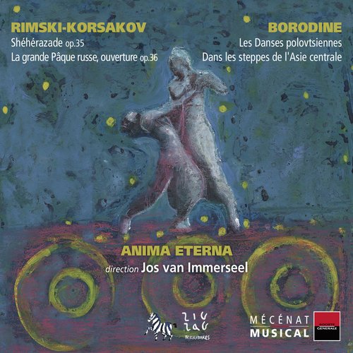 Rimski-Korsakov: Shéhérazade & La grande Pâque Russe - Borodine: Les Danses polovtsiennes & Dans les steppes de l'Asie Centrale