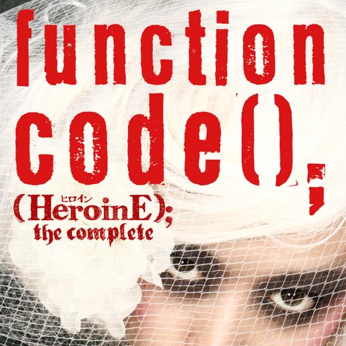 (HeroinE); the Complete
