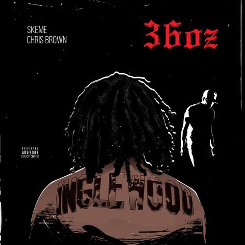 36 Oz. (feat. Chris Brown) - Single